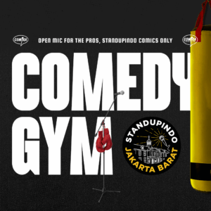 Comedy Gym x Standupindo JAKBAR - 23 OKT