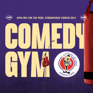 COMEDY GYM x STANDUPINDO JAKUT - 28 AGUSTUS