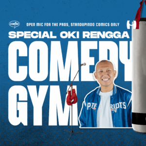 Comedy Gym x Oki Rengga