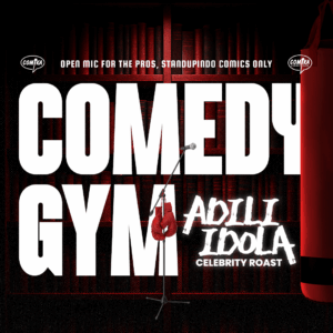 Comedy Gym x Adili Idola
