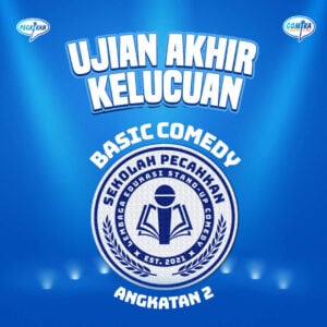 Ujian Akhir Kelucuan Kelas Basic Comedy (angkatan II) Sekolah PECAHKAN