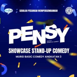 PENSY (Pentas Stand up Comedy) - 15 Februari